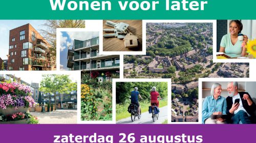 Open dag ‘Wonen voor later’ op zaterdag 26 augustus