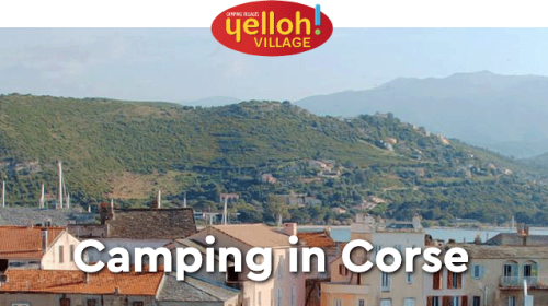 Kamperen op Corsica met Yelloh! Village – Dé plekken om te kamperen in Corsica in jouw vakantie