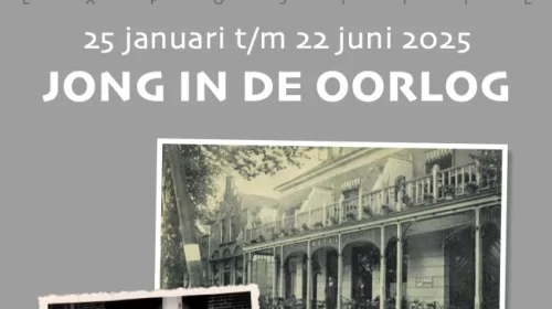Opening expositie: ‘Jong in de Oorlog’