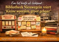 Een lief briefje als lichtpunt: Bibliotheek Nieuwegein viert ‘Kleine woorden, groot gebaar’